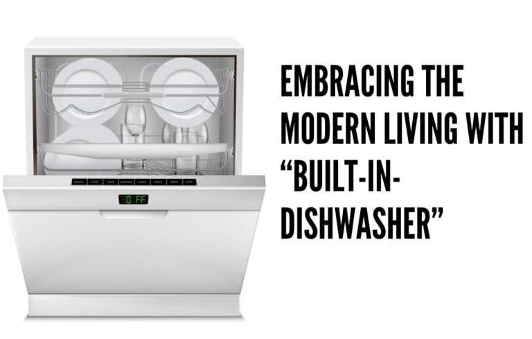 “Revolutionize Your Kitchen: Explore the Best 5 Built-In Dishwashers in India “ Built-In Dishwashers